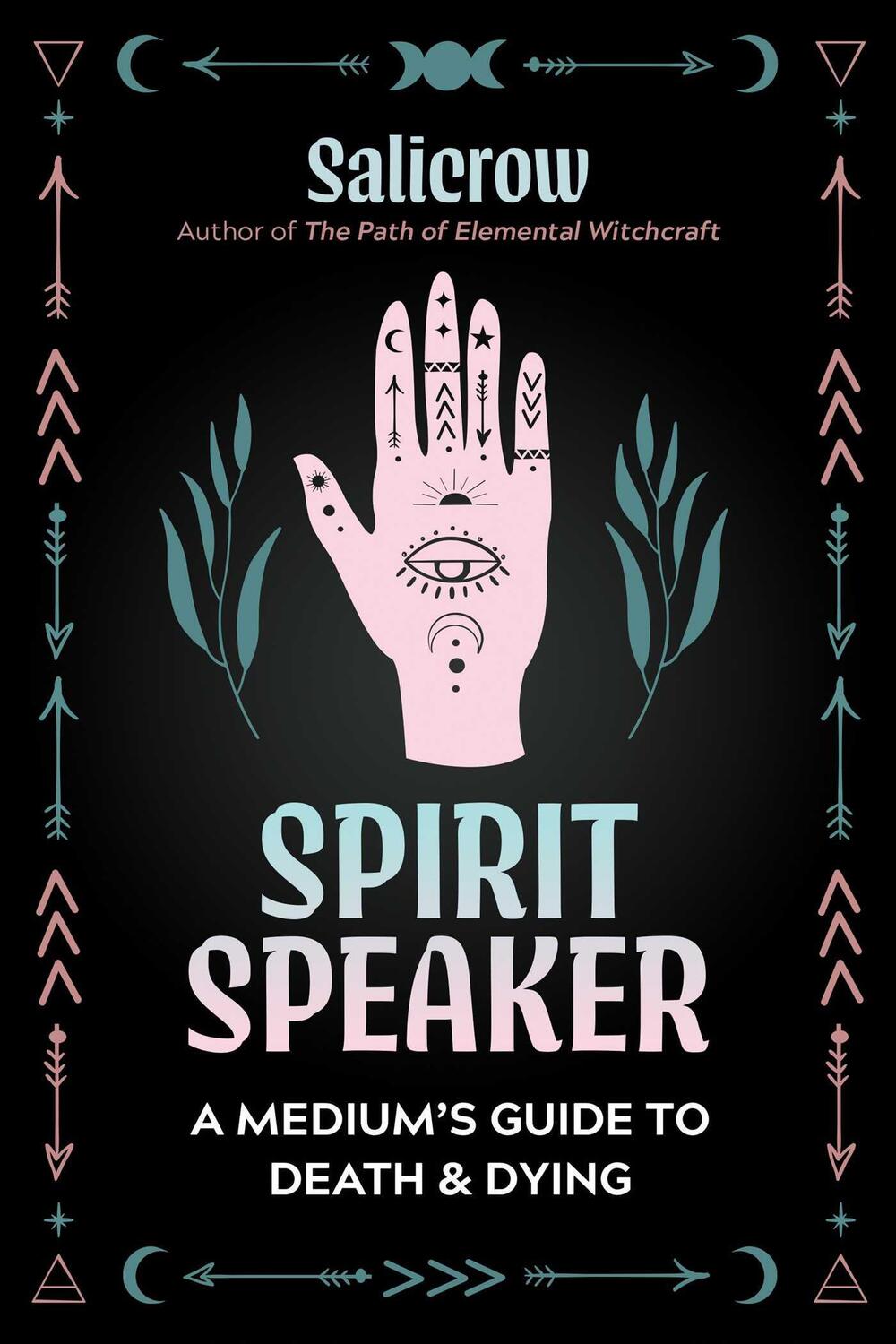 Cover: 9781644117286 | Spirit Speaker | A Medium's Guide to Death and Dying | Salicrow | Buch