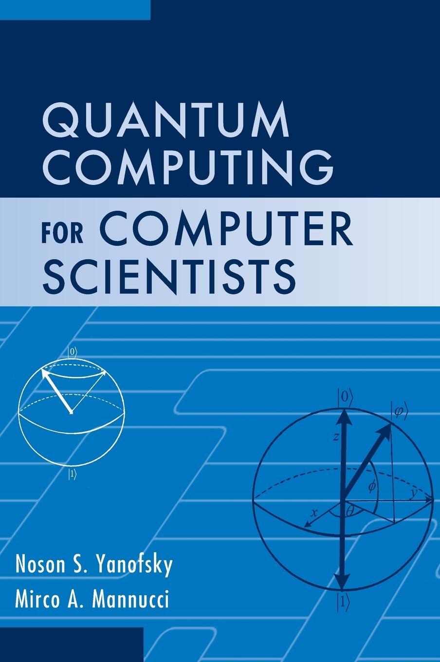 Cover: 9780521879965 | Quantum Computing for Computer Scientists | Noson S. Yanofsky (u. a.)