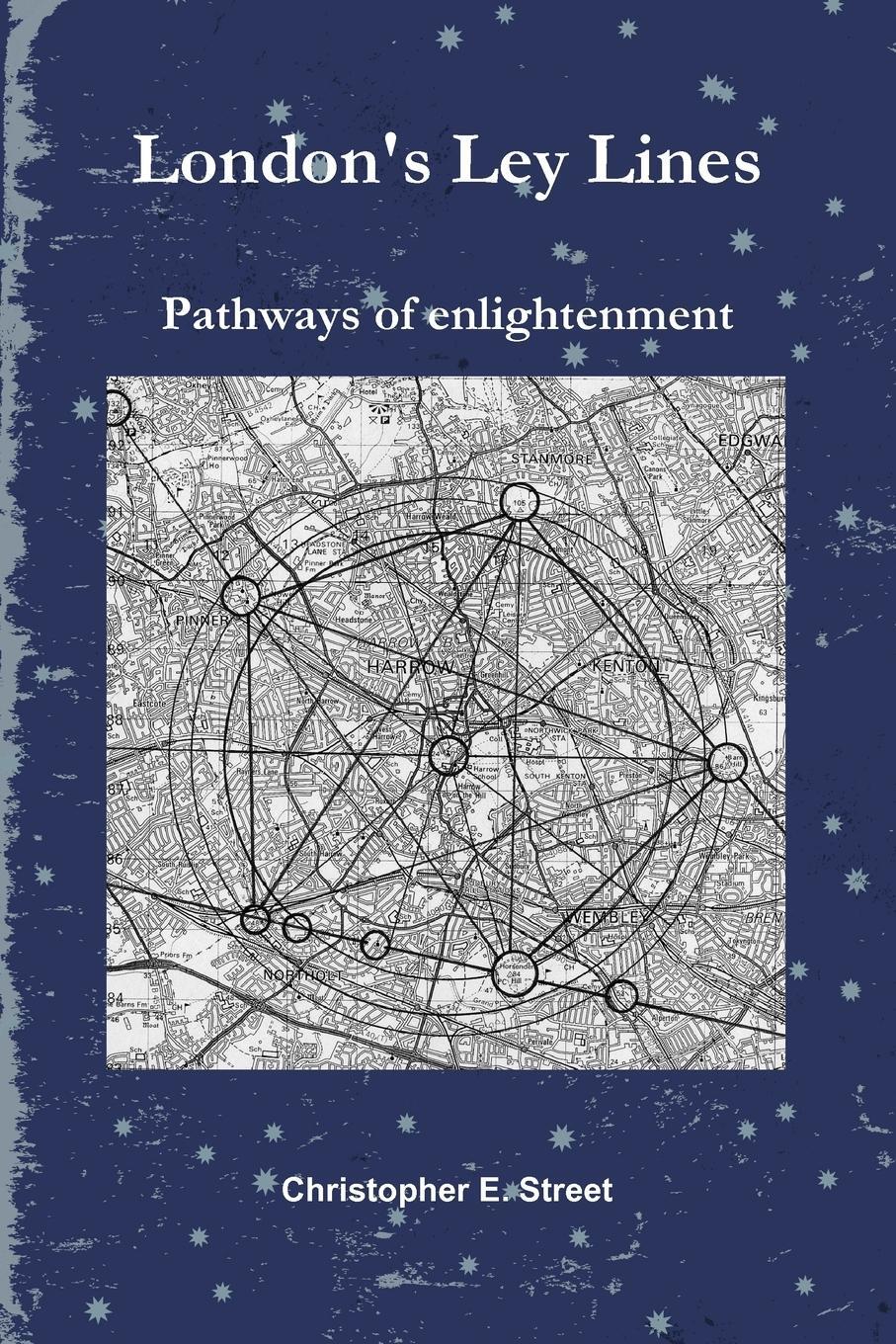 Cover: 9780951596746 | London's Ley Lines Pathways of Enlightenment | Christopher Street