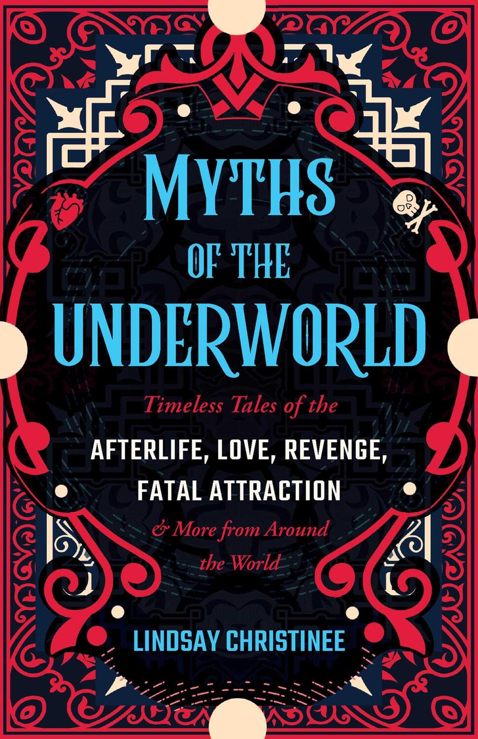 Bild: 9781646045549 | Myths of the Underworld: Timeless Tales of the Afterlife, Love,...