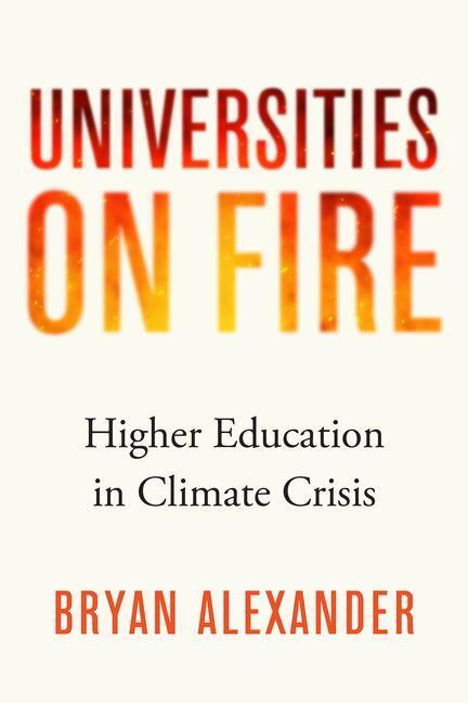 Cover: 9781421446486 | Universities on Fire | Higher Education in the Climate Crisis | Buch