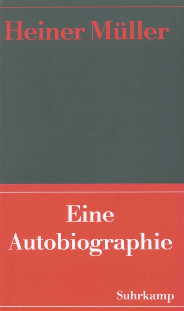 Cover: 9783518408919 | Eine Autobiographie | Heiner Müller | Buch | Suhrkamp