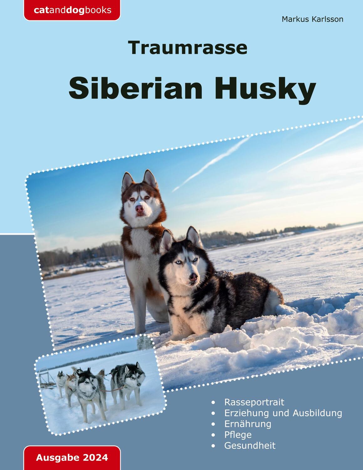 Cover: 9783758327988 | Traumrasse: Siberian Husky | Markus Karlsson | Taschenbuch | Paperback
