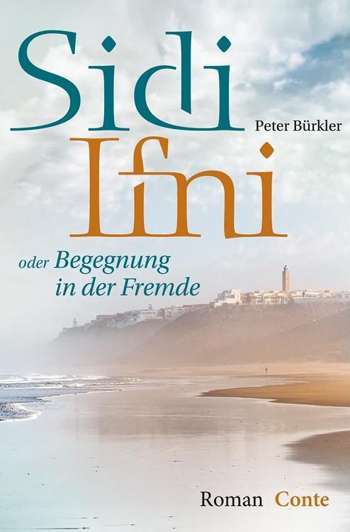 Cover: 9783956021527 | Sidi Ifni | oder Begegnung in der Fremde - Roman | Peter Bürkler