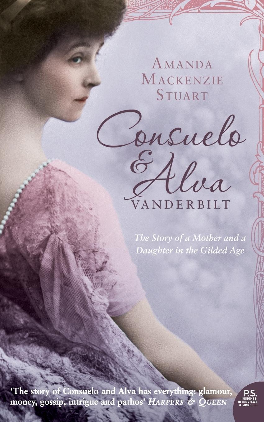 Cover: 9780007127313 | Consuelo and Alva Vanderbilt | Amanda Mackenzie Stuart | Taschenbuch