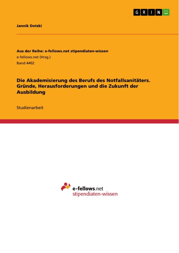 Cover: 9783389001240 | Die Akademisierung des Berufs des Notfallsanitäters. Gründe,...