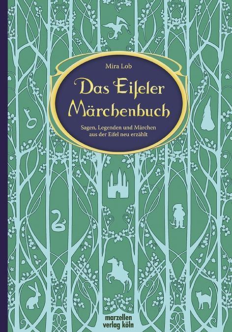 Cover: 9783937795416 | Das Eifeler Märchenbuch | Mira Lob | Buch | Deutsch | 2017