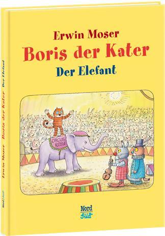 Cover: 9783314101939 | Boris der Kater - Der Elefant | Erwin Moser | Buch | Boris, der Kater