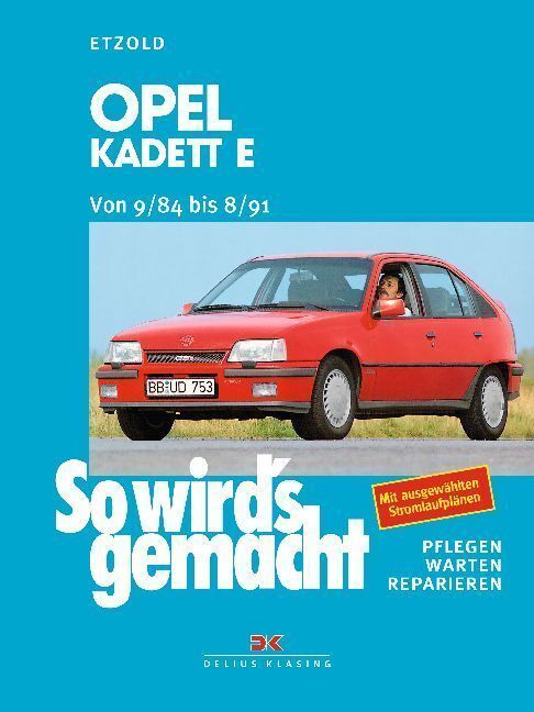 Cover: 9783768805155 | Opel Kadett E (von 9/84 bis 8/91) | Rüdiger Etzold | Taschenbuch