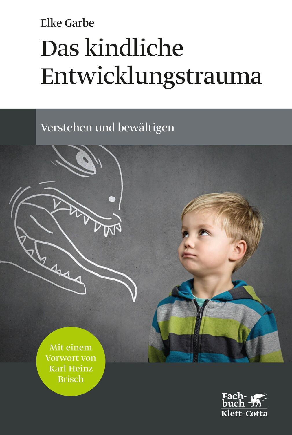 Cover: 9783608948790 | Das kindliche Entwicklungstrauma | Verstehen und bewältigen | Garbe