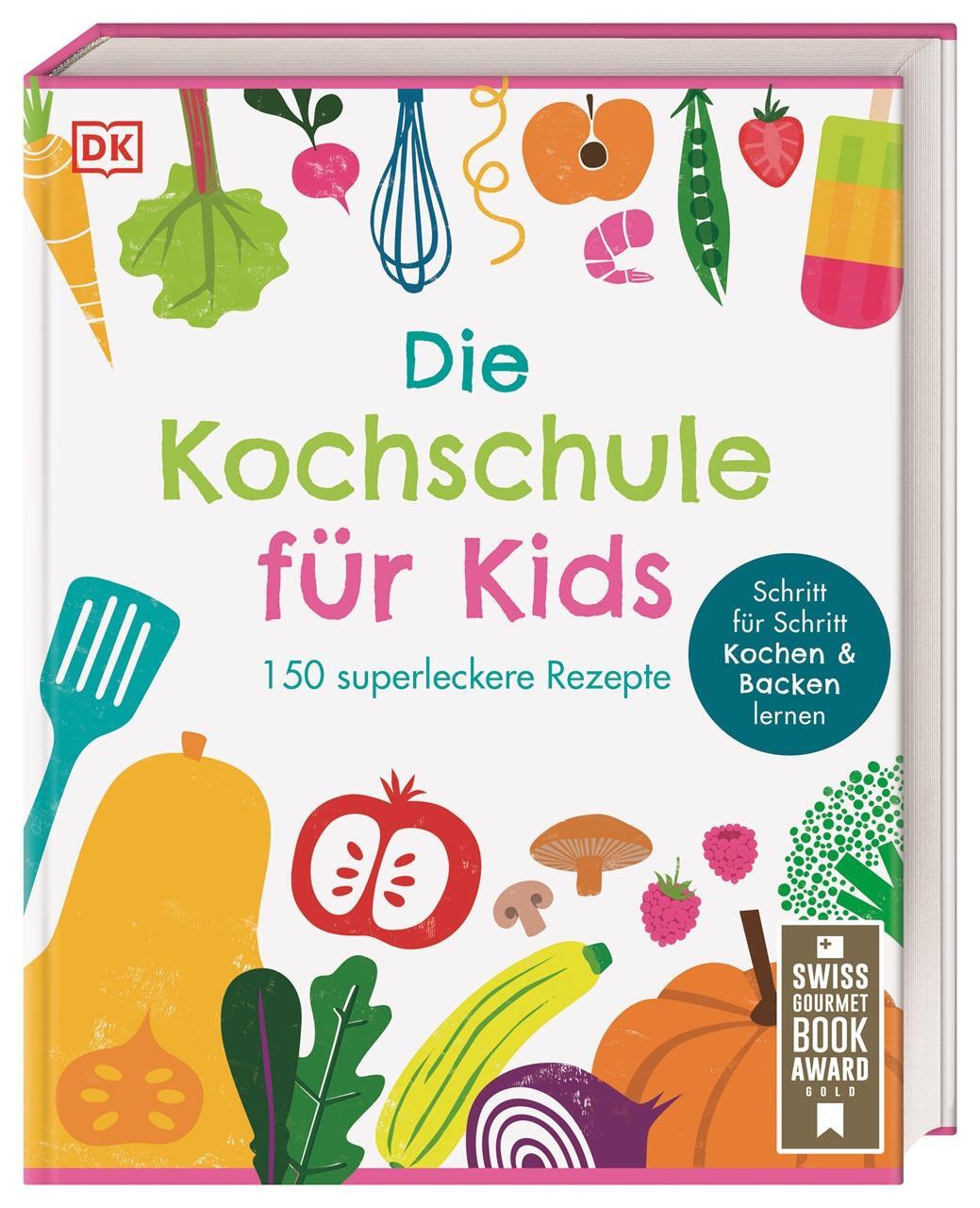 Cover: 9783831047833 | Die Kochschule für Kids | DK Verlag - Kids | Buch | 304 S. | Deutsch