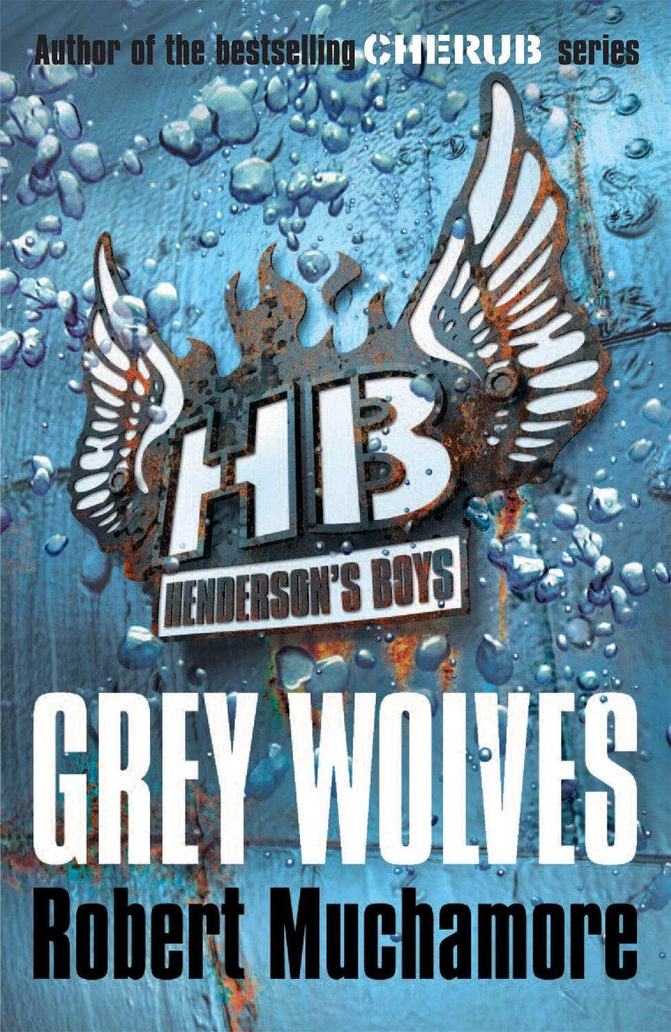 Cover: 9780340999165 | Henderson's Boys 4: Grey Wolves | Robert Muchamore | Taschenbuch