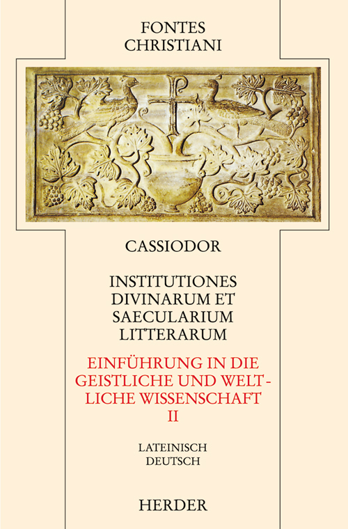 Cover: 9783451272721 | Fontes Christiani 2. Folge. Institutiones divinarum et saecularium...