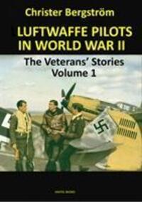 Cover: 9789188441546 | Luftwaffe Pilots In World War II | The Veterans' Stories Volume 1