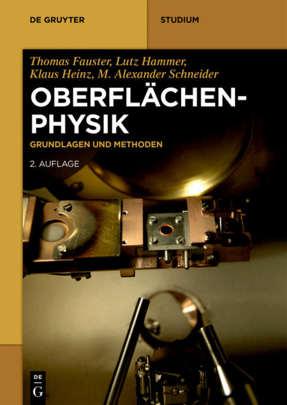 Cover: 9783110635898 | Oberflächenphysik | Grundlagen und Methoden | Thomas Fauster (u. a.)