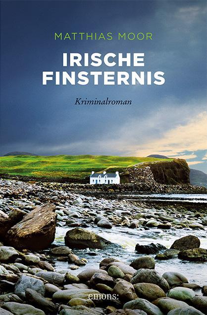 Cover: 9783740811358 | Irische Finsternis | Kriminalroman | Matthias Moor | Taschenbuch