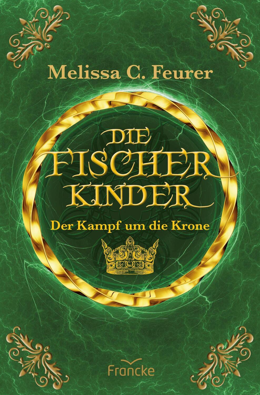 Cover: 9783963622755 | Die Fischerkinder | Der Kampf um die Krone | Melissa C. Feurer | Buch