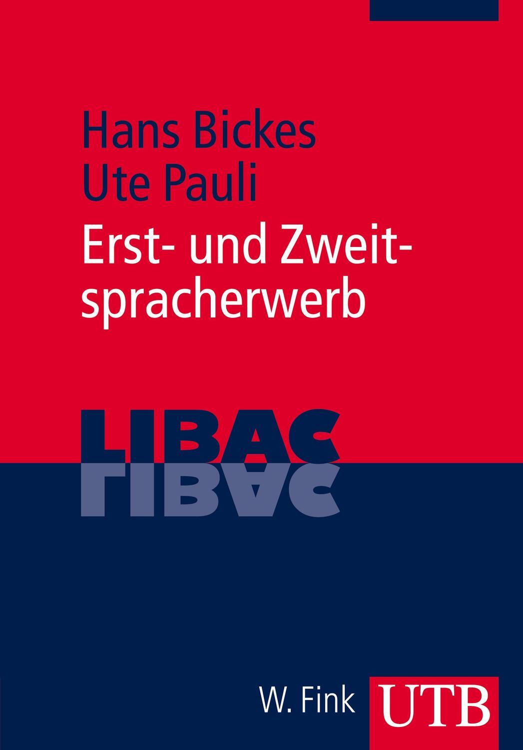 Cover: 9783825232818 | Erst- und Zweitspracherwerb | Hans Bickes (u. a.) | Taschenbuch | 2009