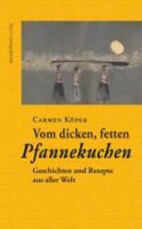 Cover: 9783854763963 | Vom dicken, fetten Pfannekuchen | Carmen Köper | Buch | 200 S. | 2012