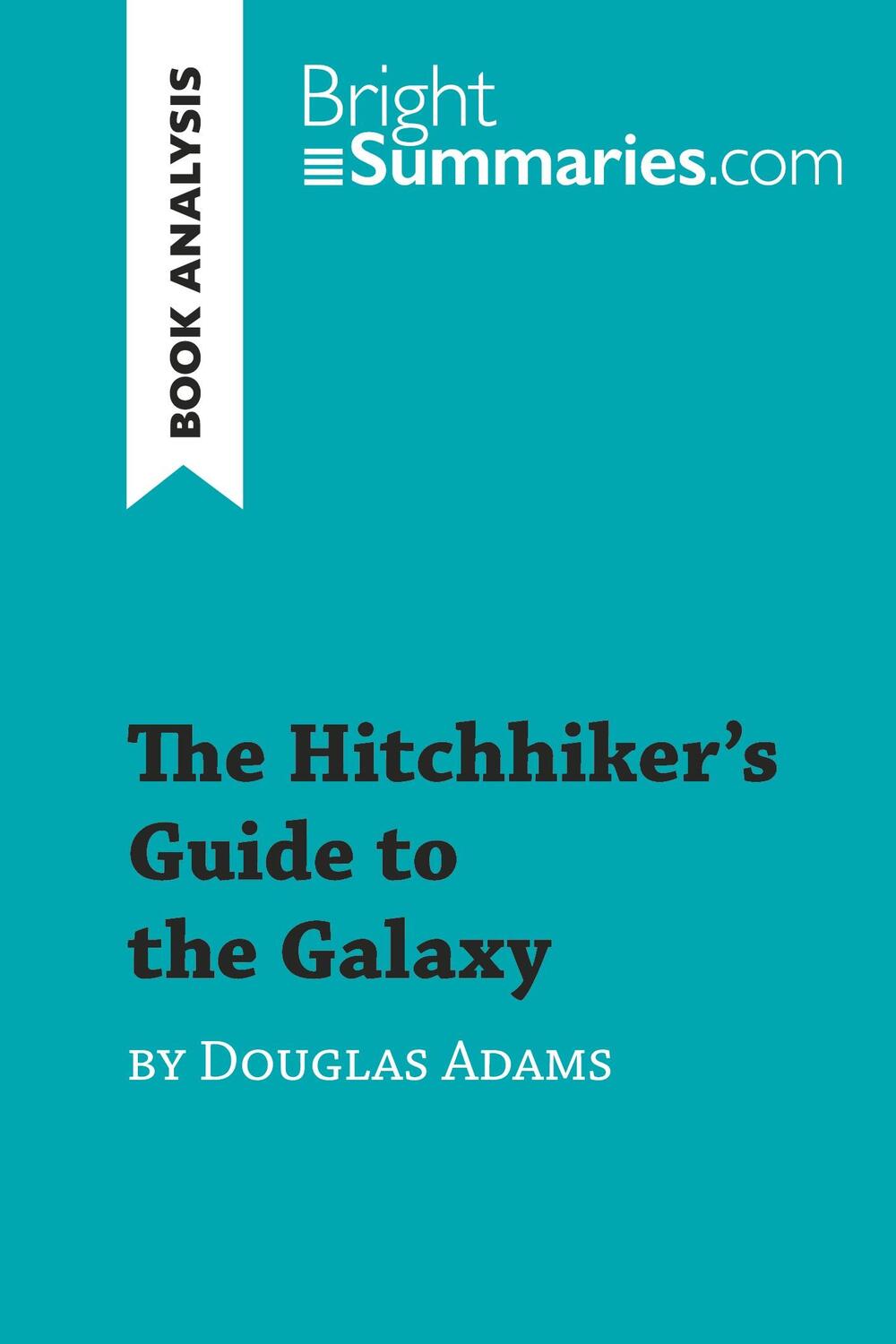 Cover: 9782808012560 | The Hitchhiker's Guide to the Galaxy by Douglas Adams (Book Analysis)