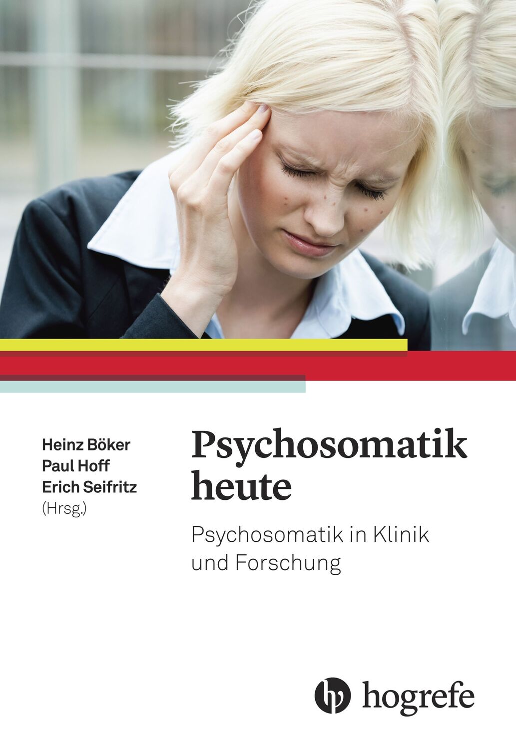 Cover: 9783456856285 | Psychosomatik heute | Psychosomatik in Klinik und Forschung | Böker