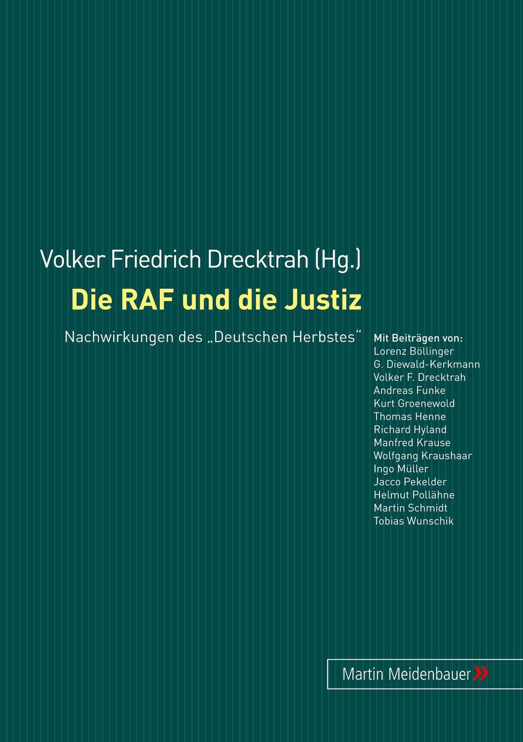 Cover: 9783899751864 | Die RAF und die Justiz | Nachwirkungen des Deutschen Herbstes | Buch
