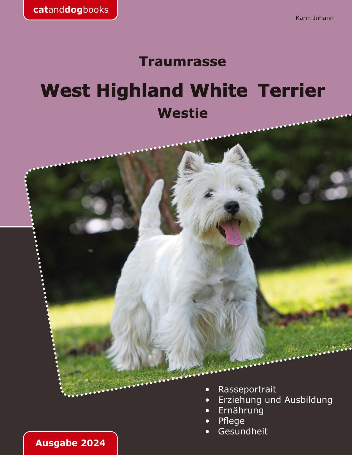 Cover: 9783757809508 | Traumrasse: West Highland White Terrier | Westie | Karin Johann | Buch