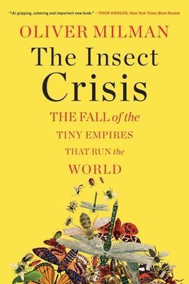 Cover: 9781324050520 | The Insect Crisis | The Fall of the Tiny Empires That Run the World