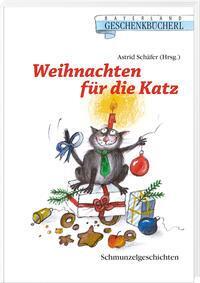 Cover: 9783892514749 | Weihnachten für die Katz | Schmunzelgeschichten | Astrid Schäfer