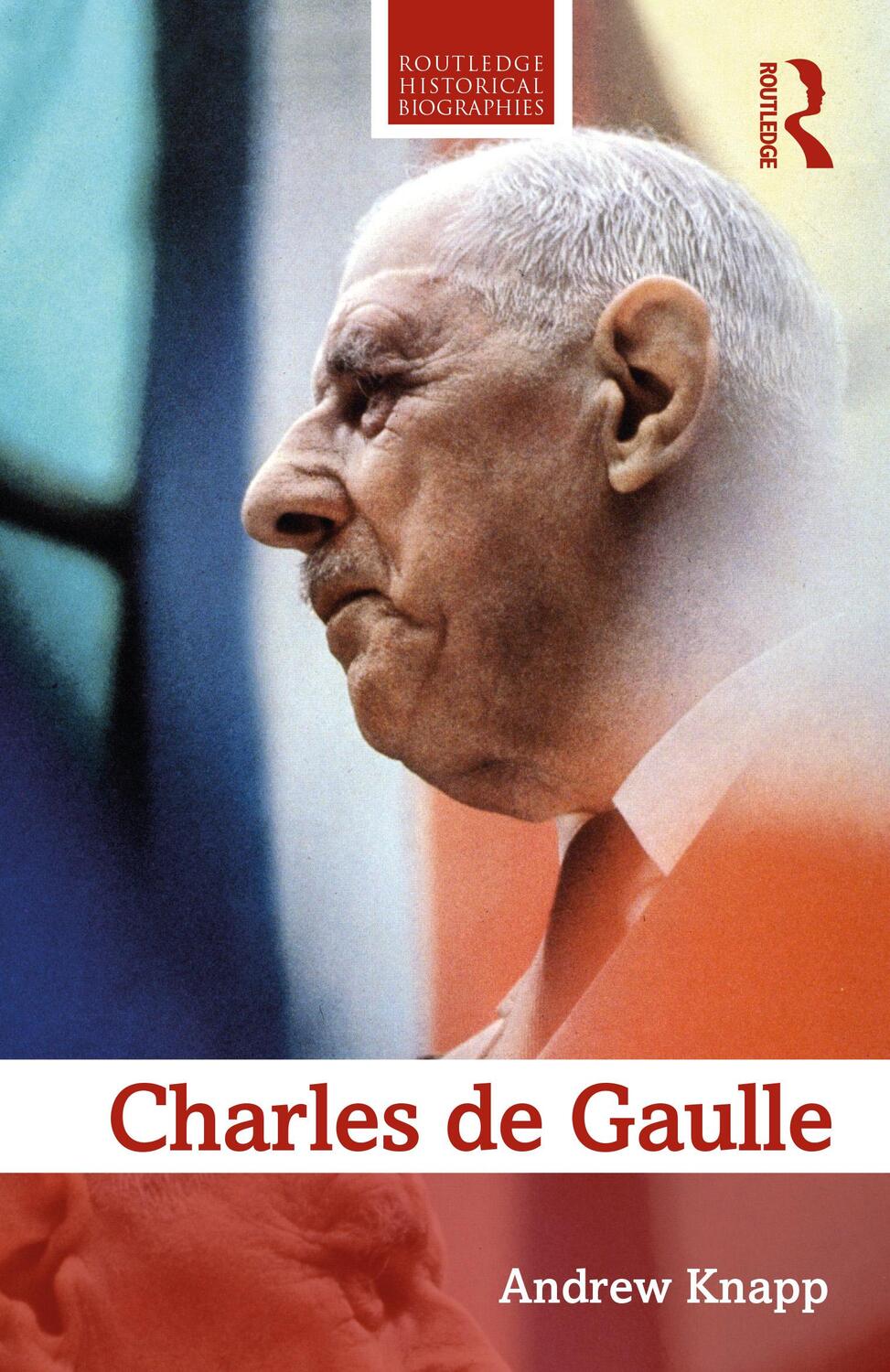 Cover: 9781138839199 | Charles de Gaulle | Andrew Knapp | Taschenbuch | Englisch | 2020