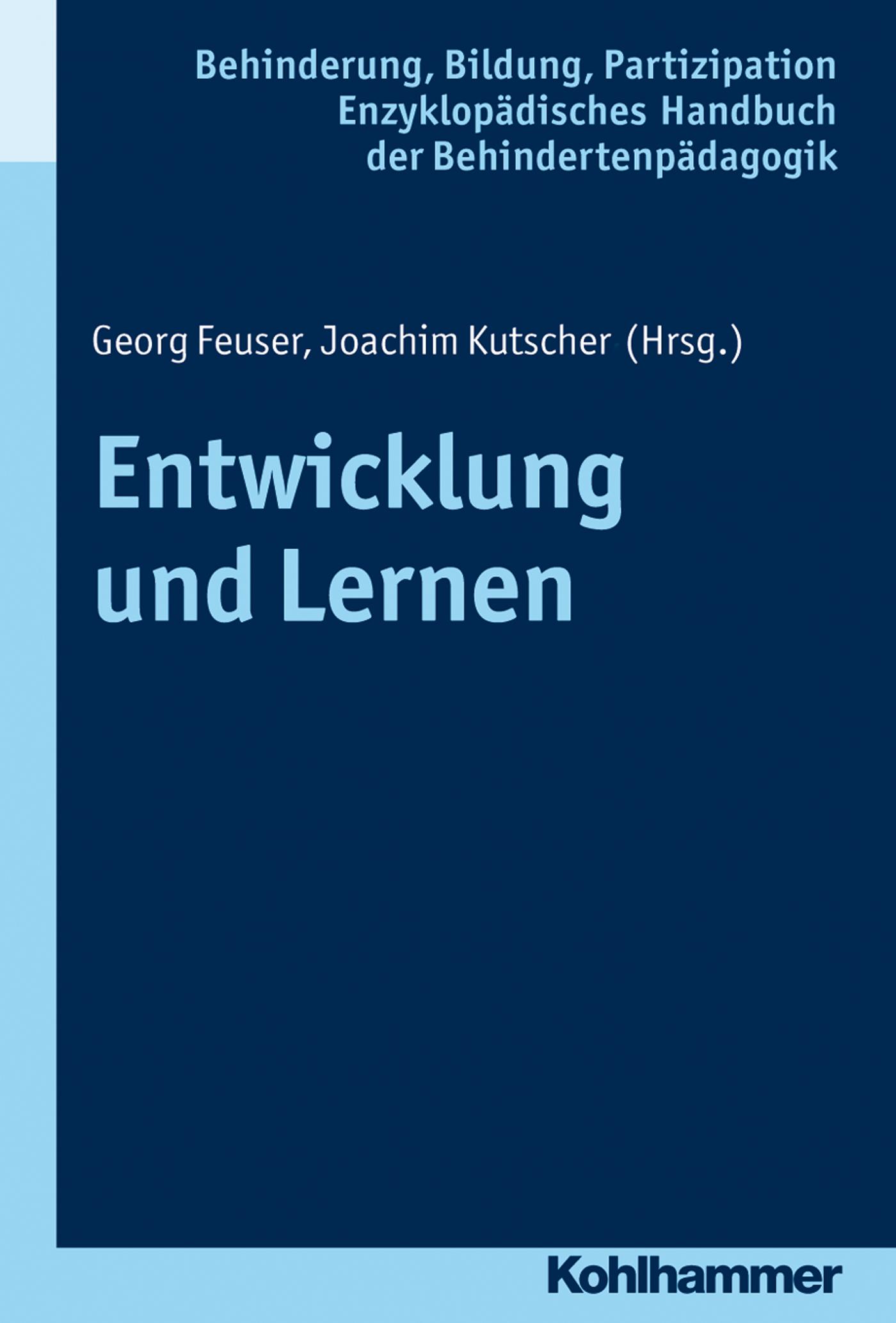 Cover: 9783170196360 | Entwicklung und Lernen | Georg Feuser | Buch | 362 S. | Deutsch | 2013