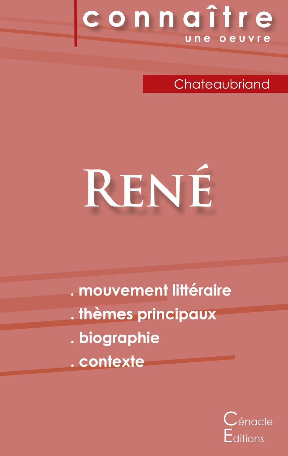 Cover: 9782367887982 | Fiche de lecture René de Chateaubriand (Analyse littéraire de...