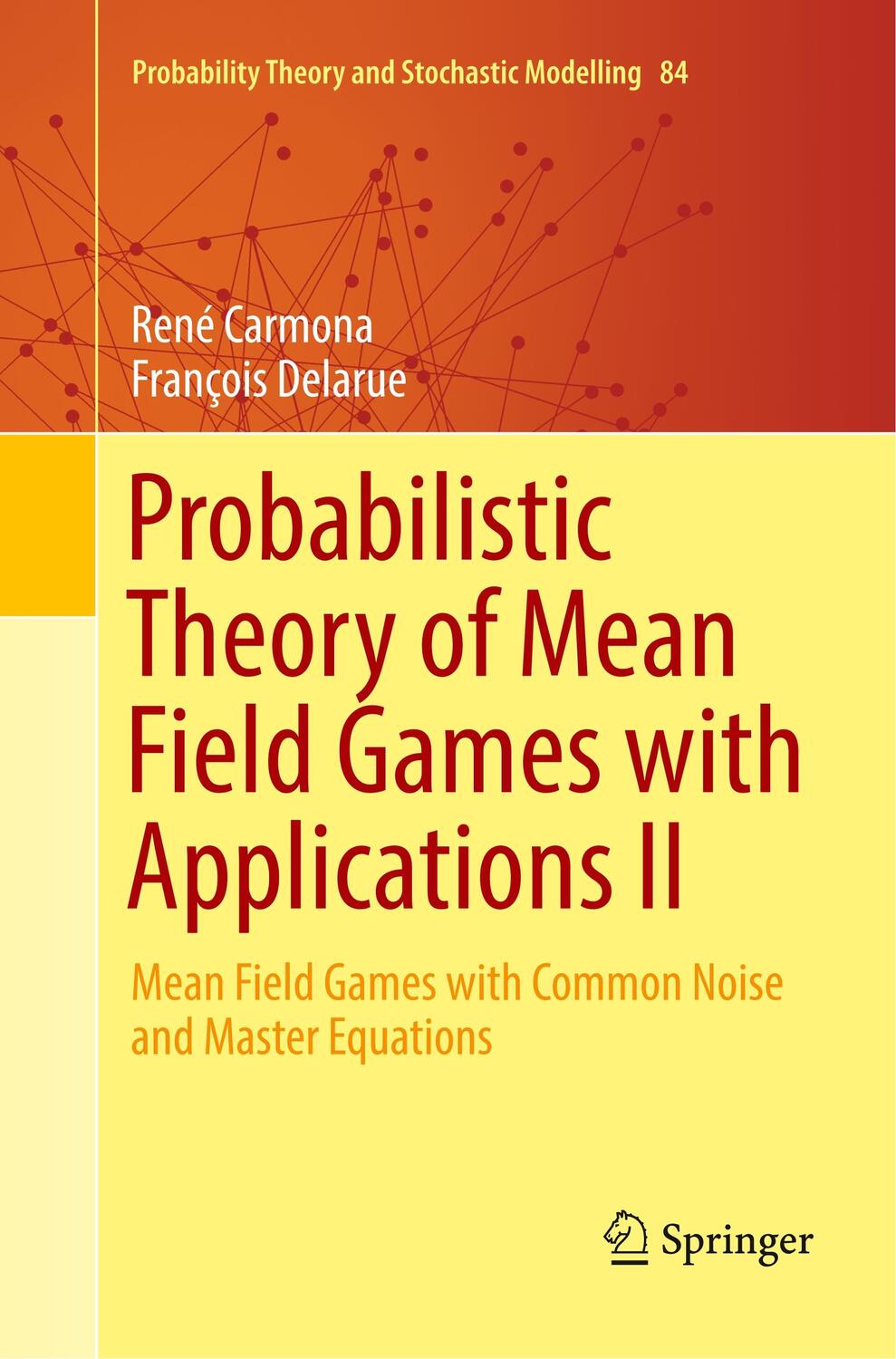 Cover: 9783030132590 | Probabilistic Theory of Mean Field Games with Applications II | Buch