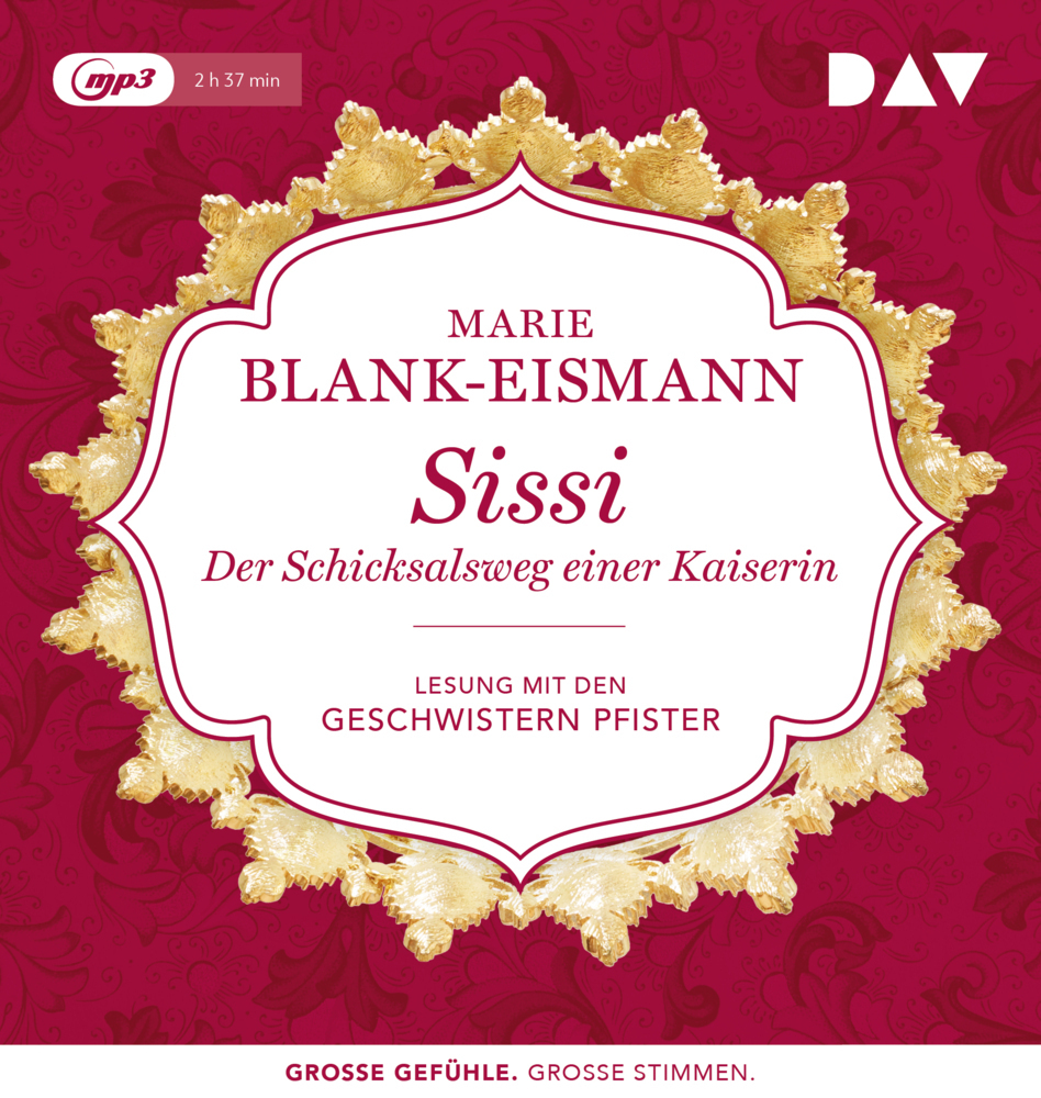 Cover: 9783742411624 | Sissi. Der Schicksalsweg einer Kaiserin, 1 Audio-CD, 1 MP3 | Audio-CD