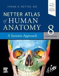 Cover: 9780323760287 | Netter Atlas of Human Anatomy: A Systems Approach | Paperback + eBook