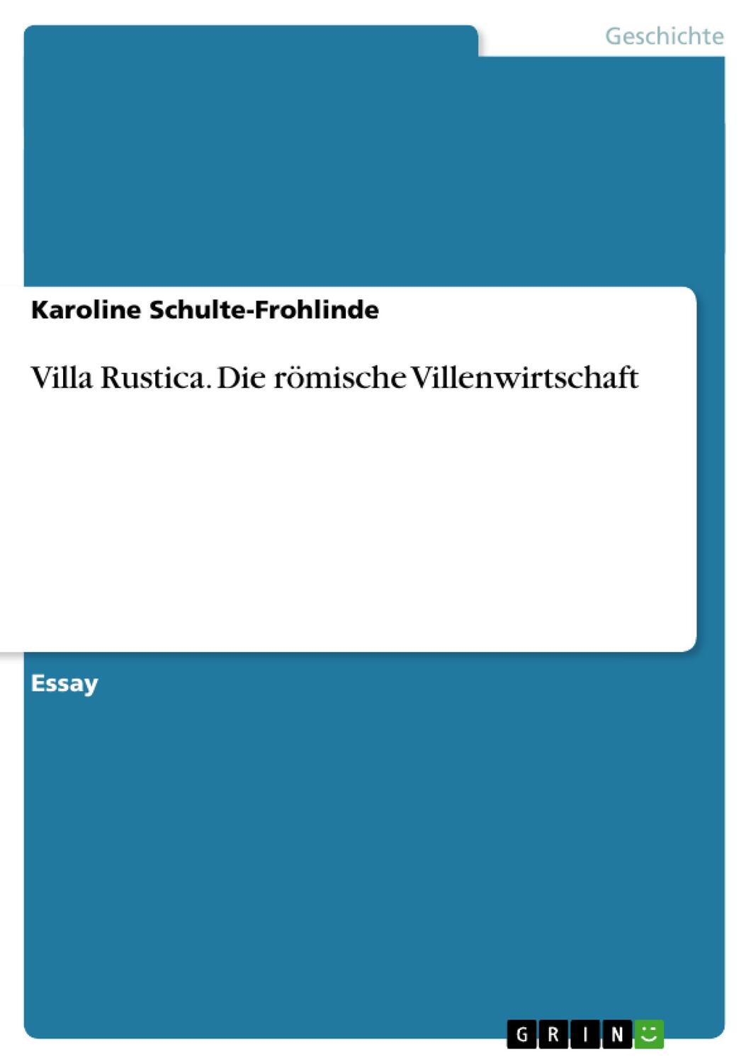 Cover: 9783656560999 | Villa Rustica. Die römische Villenwirtschaft | Schulte-Frohlinde