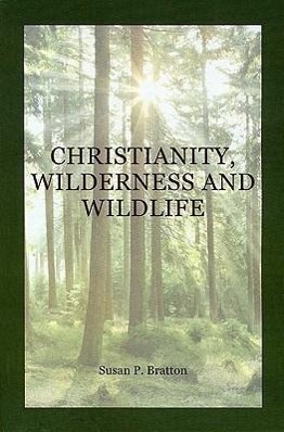 Cover: 9781589661776 | Christianity, Wilderness, and Wildlife | Susan Bratton | Taschenbuch