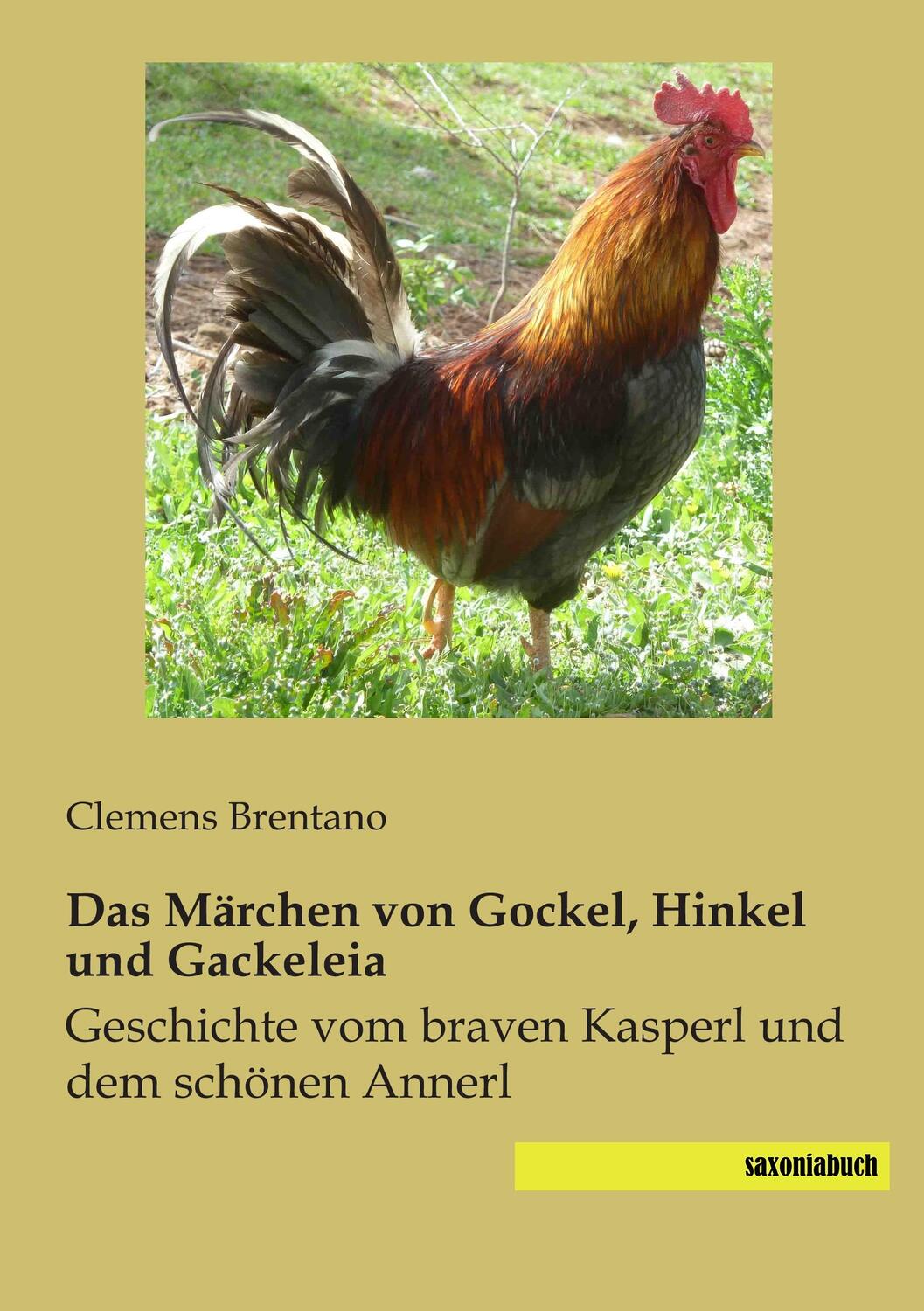 Cover: 9783957700735 | Das Märchen von Gockel, Hinkel und Gackeleia | Clemens Brentano | Buch