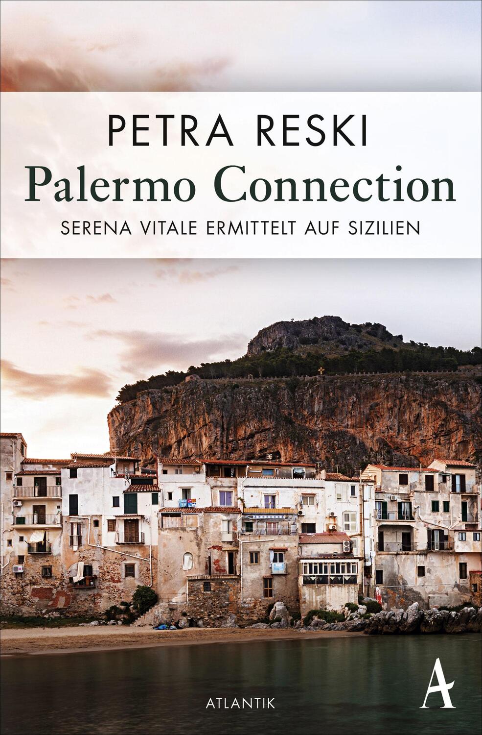 Cover: 9783455004885 | Palermo Connection | Serena Vitale ermittelt auf Sizilien | Reski