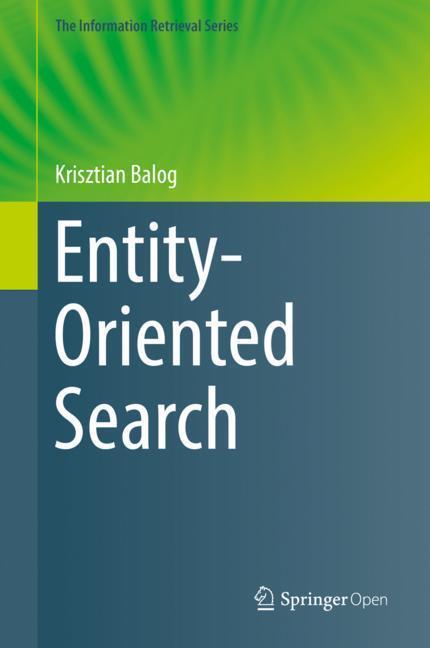 Cover: 9783319939339 | Entity-Oriented Search | Krisztian Balog | Buch | Englisch | Springer