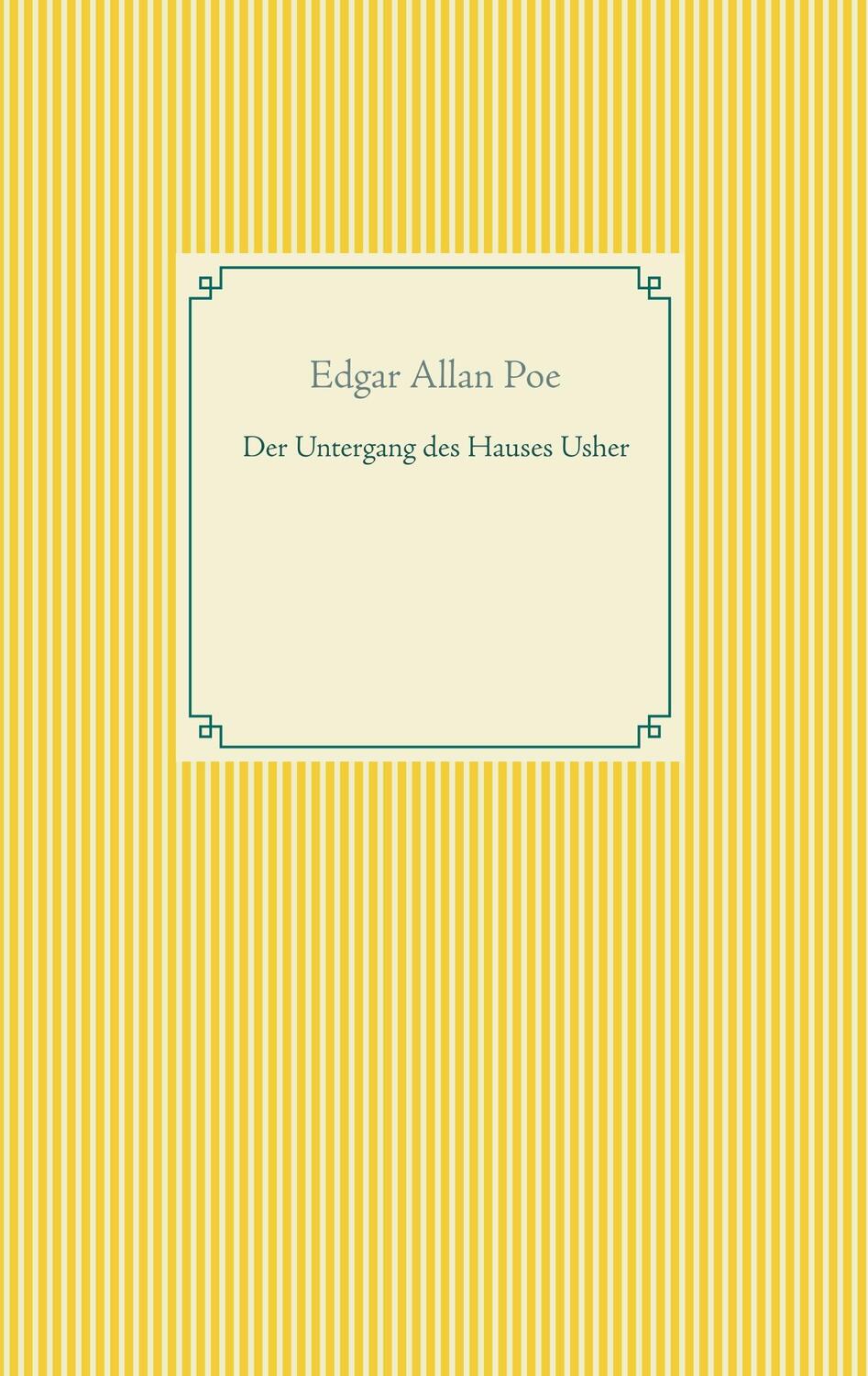 Cover: 9783751905152 | Der Untergang des Hauses Usher | Edgar Allan Poe | Taschenbuch