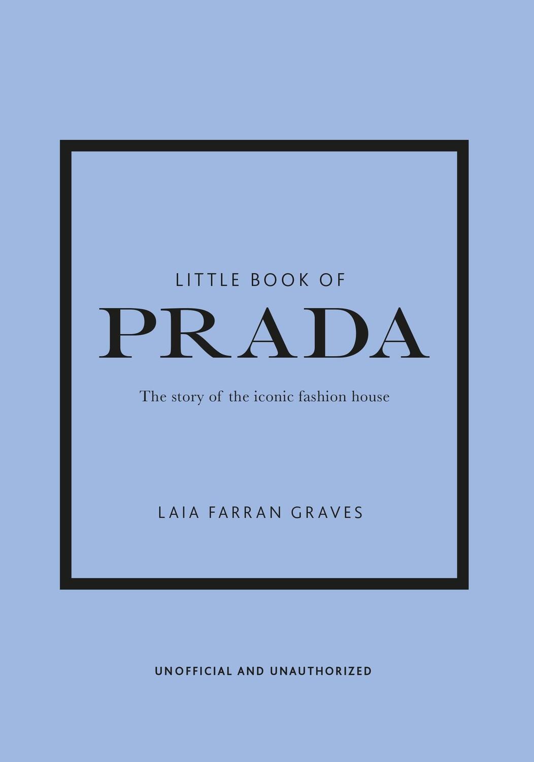 Cover: 9781787394599 | Little Book of Prada | Laia Farran Graves | Buch | 160 S. | Englisch