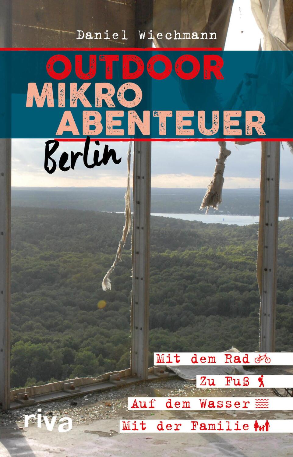 Cover: 9783742308641 | Outdoor-Mikroabenteuer Berlin | Daniel Wiechmann | Taschenbuch | 2019