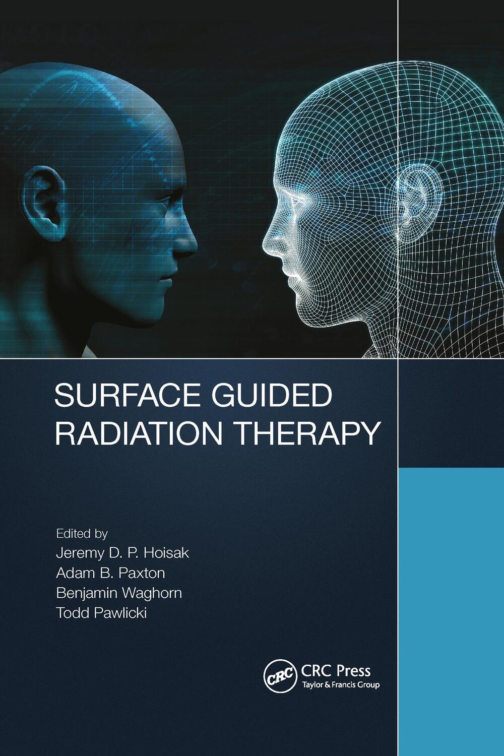 Cover: 9781032173757 | Surface Guided Radiation Therapy | Jeremy David Page Hoisak (u. a.)