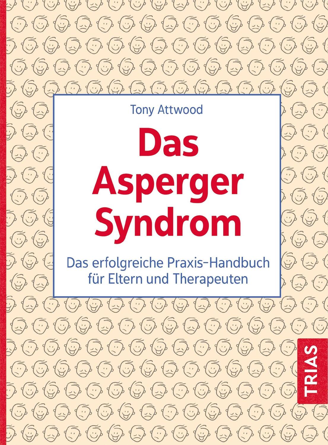 Cover: 9783432115009 | Das Asperger-Syndrom | Tony Attwood | Taschenbuch | Broschiert (KB)