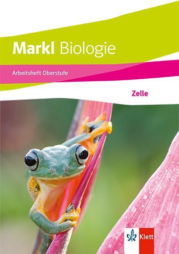 Cover: 9783121500611 | Markl Biologie Oberstufe. Arbeitsheft: Zelle Klassen 10-12 (G8),...