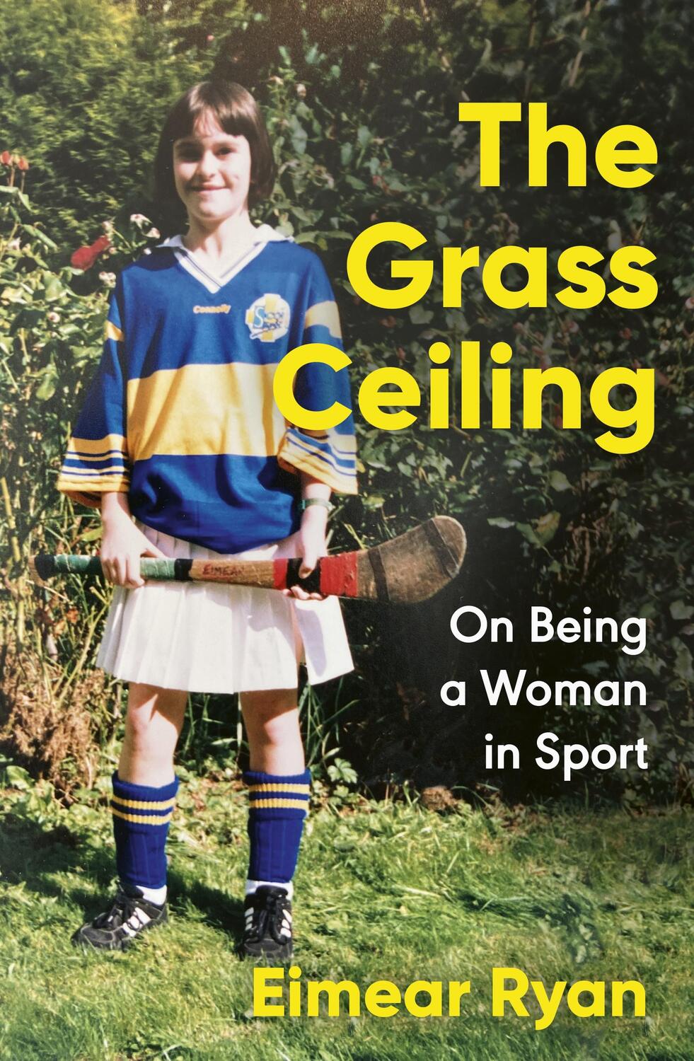 Cover: 9781844885329 | The Grass Ceiling | On Being a Woman in Sport | Eimear Ryan | Buch