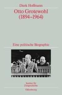 Cover: 9783486590326 | Otto Grotewohl (1894-1964) | Dierk Hoffmann | Buch | ISSN | VIII