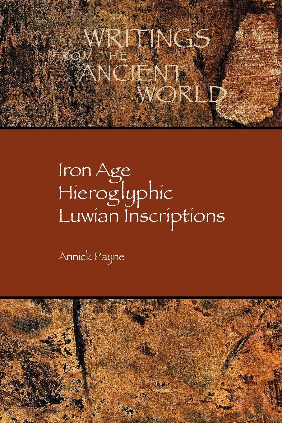 Cover: 9781589832695 | Iron Age Hieroglyphic Luwian Inscriptions | Annick Payne | Taschenbuch
