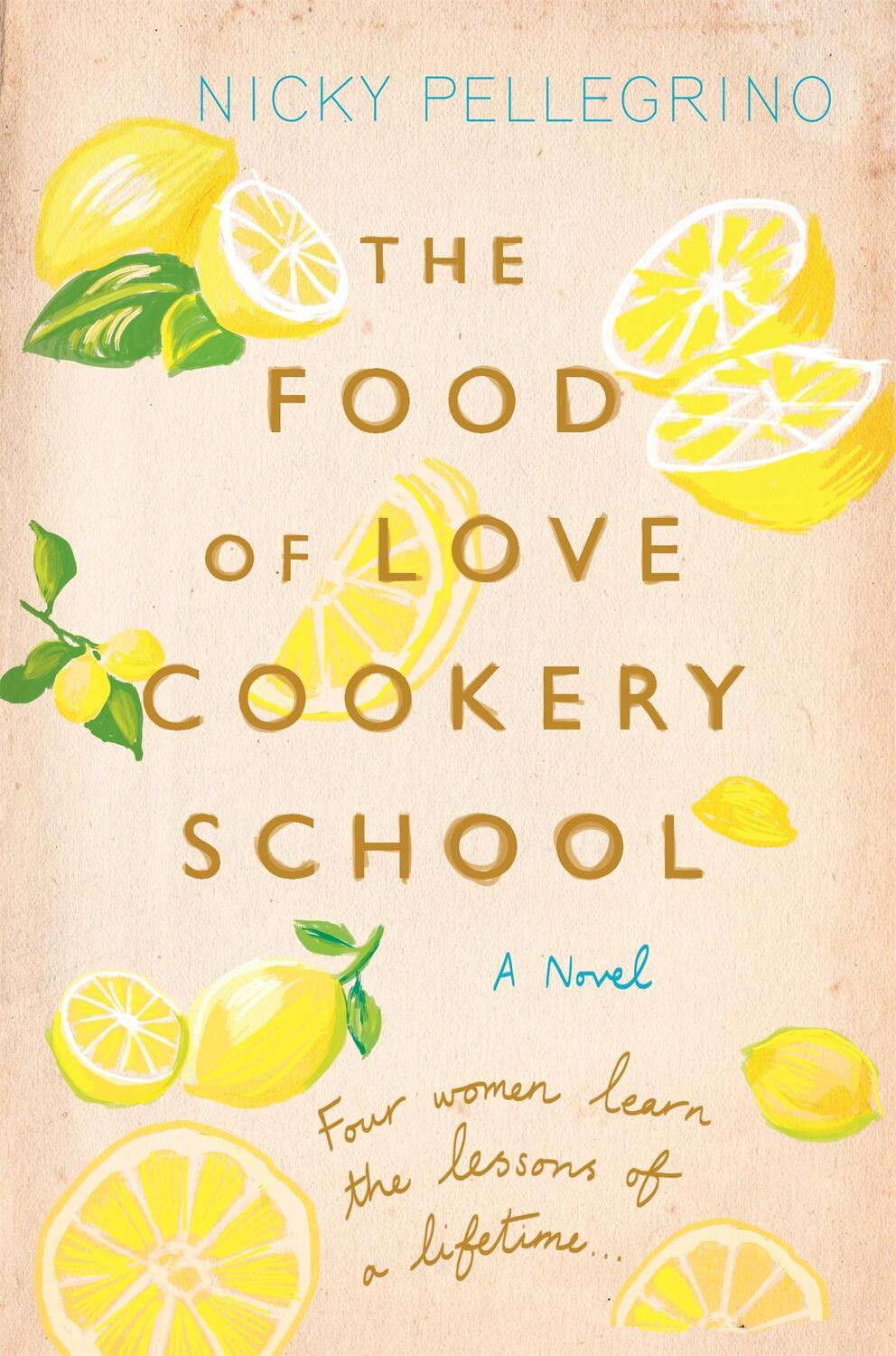 Cover: 9781409136132 | The Food of Love Cookery School | Nicky Pellegrino | Taschenbuch